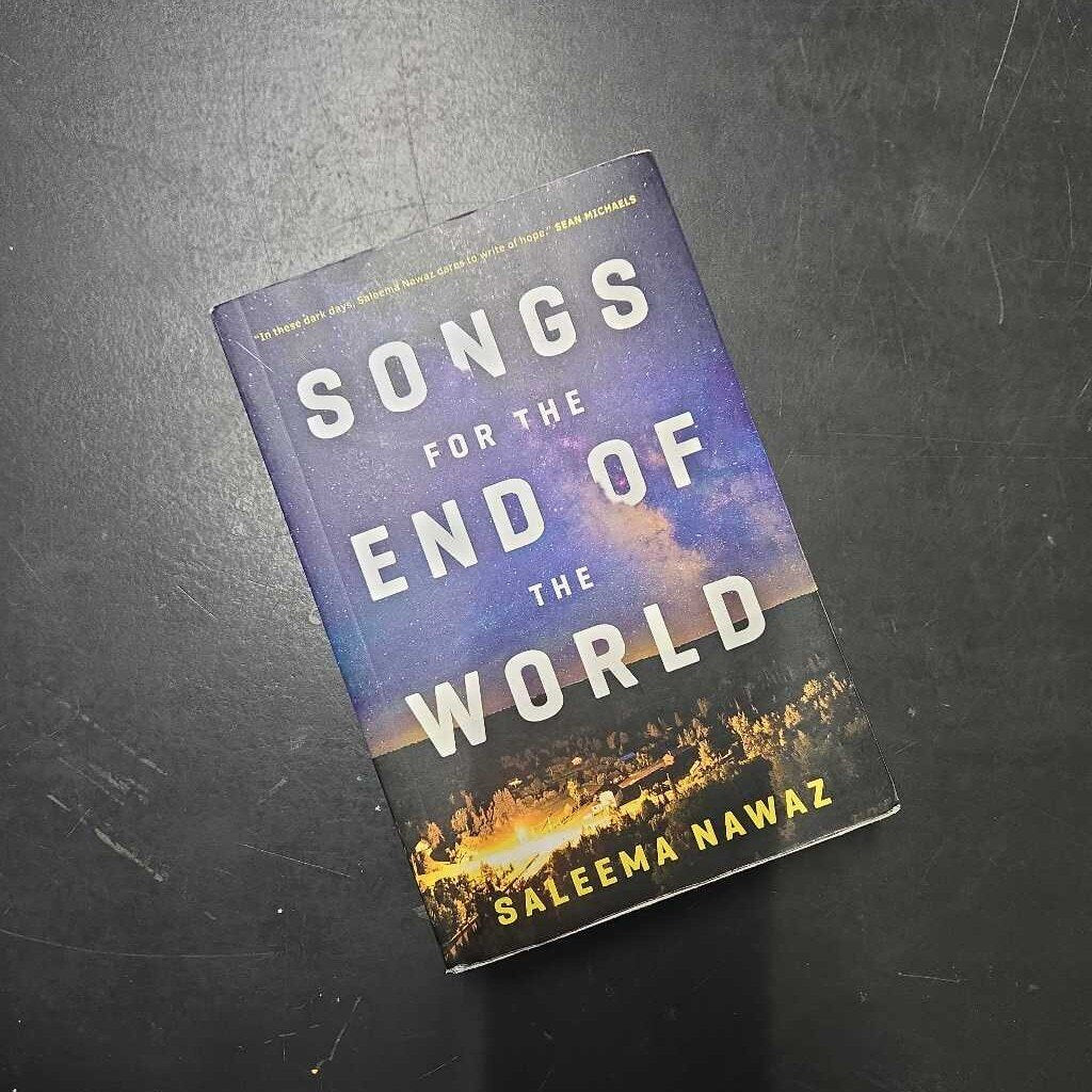 SONGS FOR THE END OF THE WORLD - SALEEMA NAWAZ